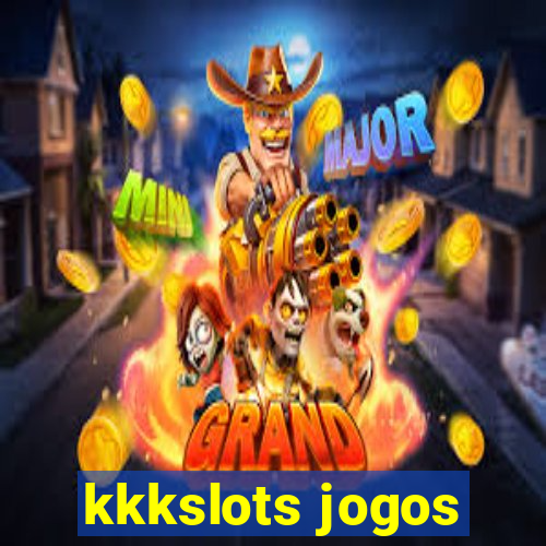 kkkslots jogos